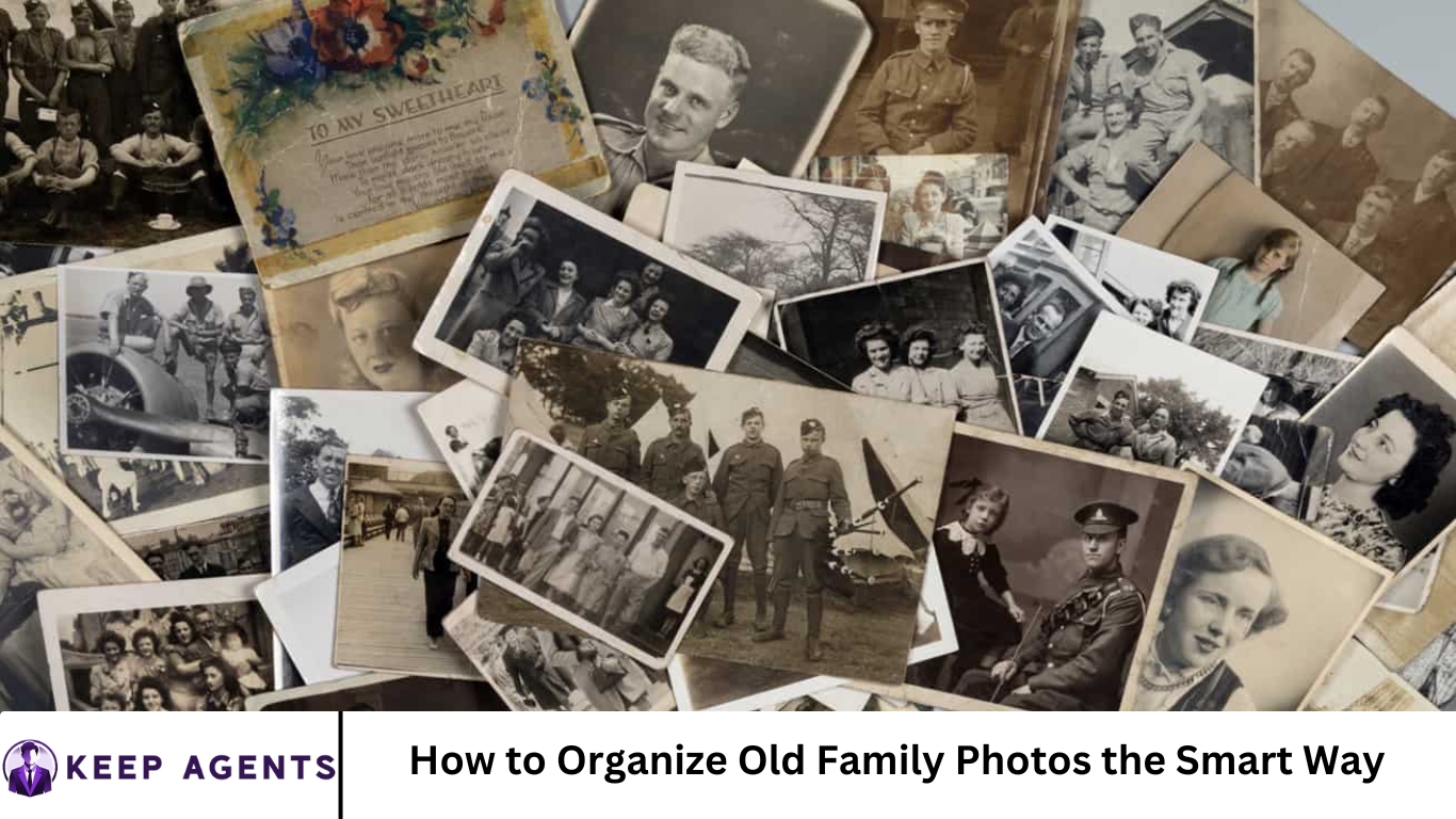 How to Organize Old Family Photos the Smart Way