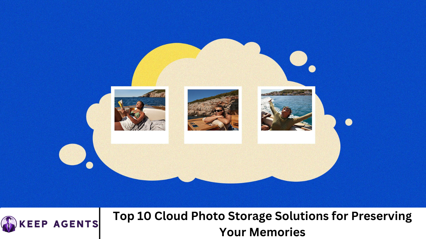 Top 10 Cloud Photo Storage Solutions for Preserving Your Memories