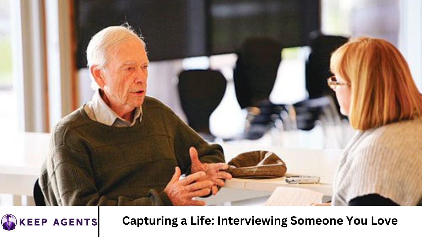 Capturing a Life: Interviewing Someone You Love