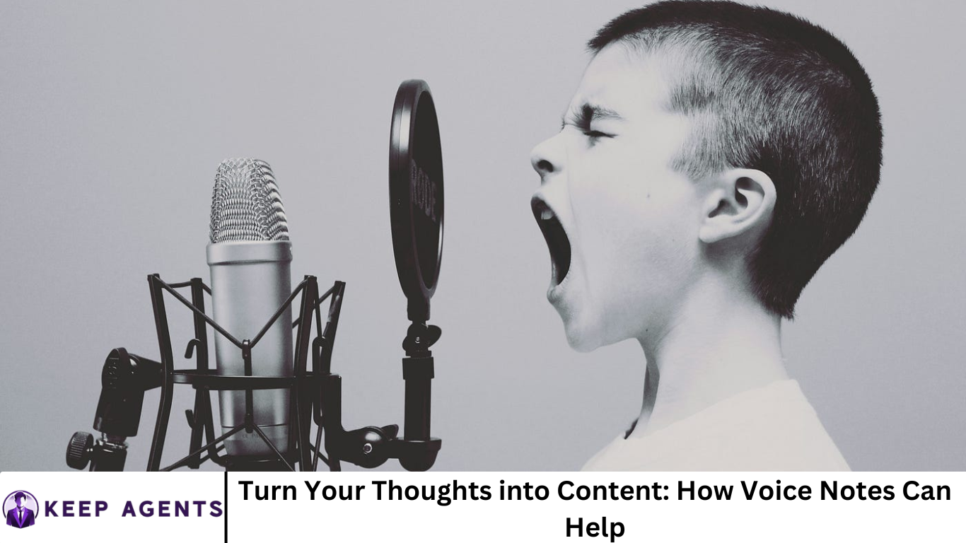 Turn Your Thoughts into Content: How Voice Notes Can Help