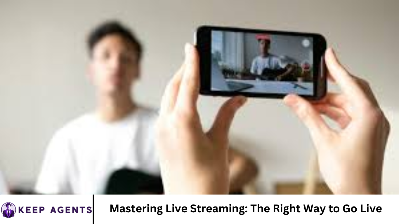 Mastering Live Streaming: The Right Way to Go Live